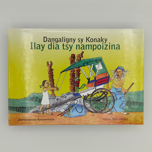 Dangaligny sy Konaky : Ilay dia tsy nampoizina