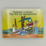 Dangaligny sy Konaky : Ilay dia tsy nampoizina