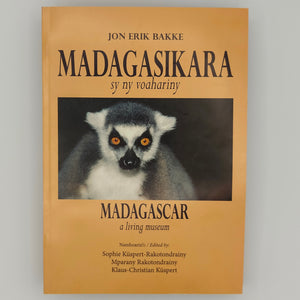 Madagasikara sy ny voahariny - Madagascar: A Living Museum